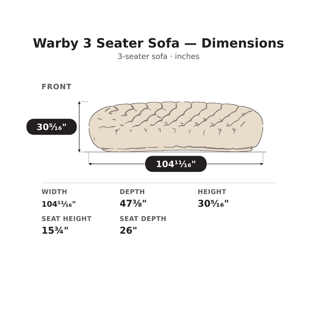 Warby 3 Seater Sofa dimensions: 104 11/16 in. W x 47 3/8 in. D x 30 5/16 in. H, seat height 15 3/4 in., seat depth 26 in.