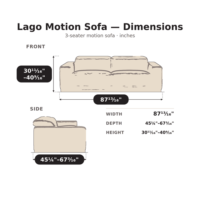 Lago Motion Sofa dimensions: 87 13/16 in. W x 45 1/4–67 3/16 in. D x 30 11/16–40 9/16 in. H